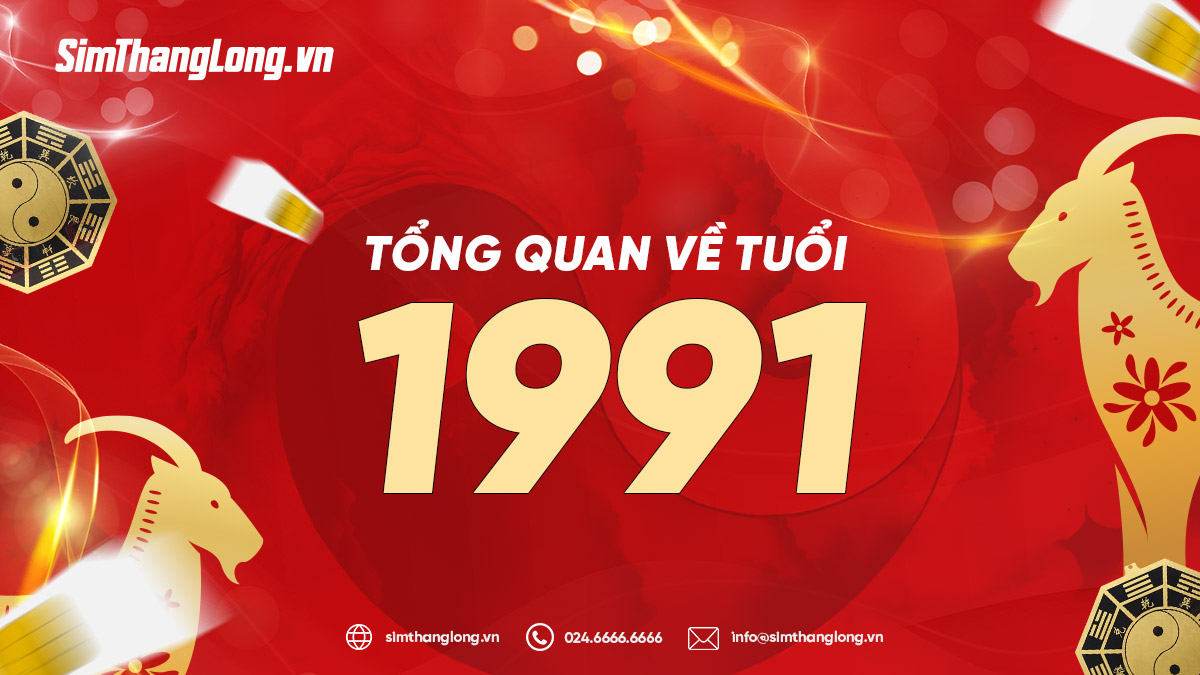 Tổng quan tuổi 1991