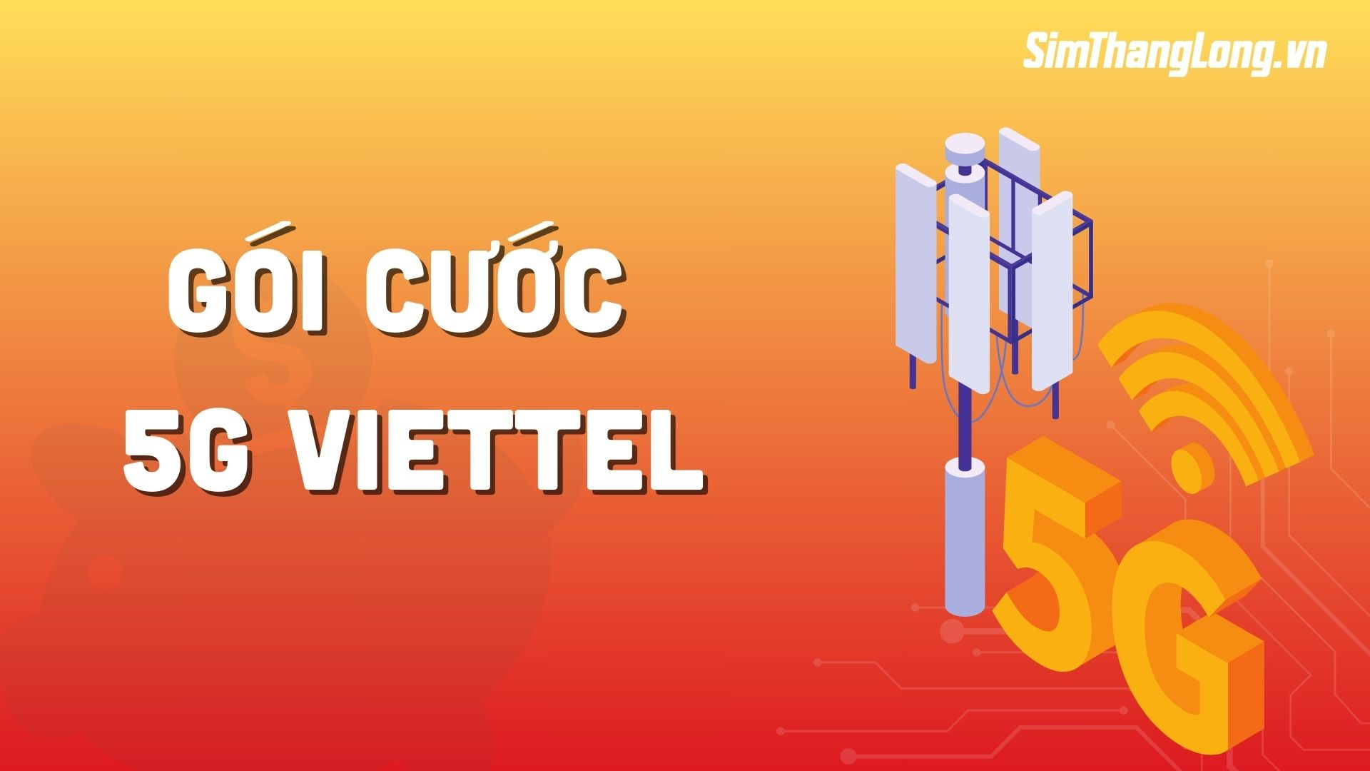 gói cước 5G Viettel mới nhất