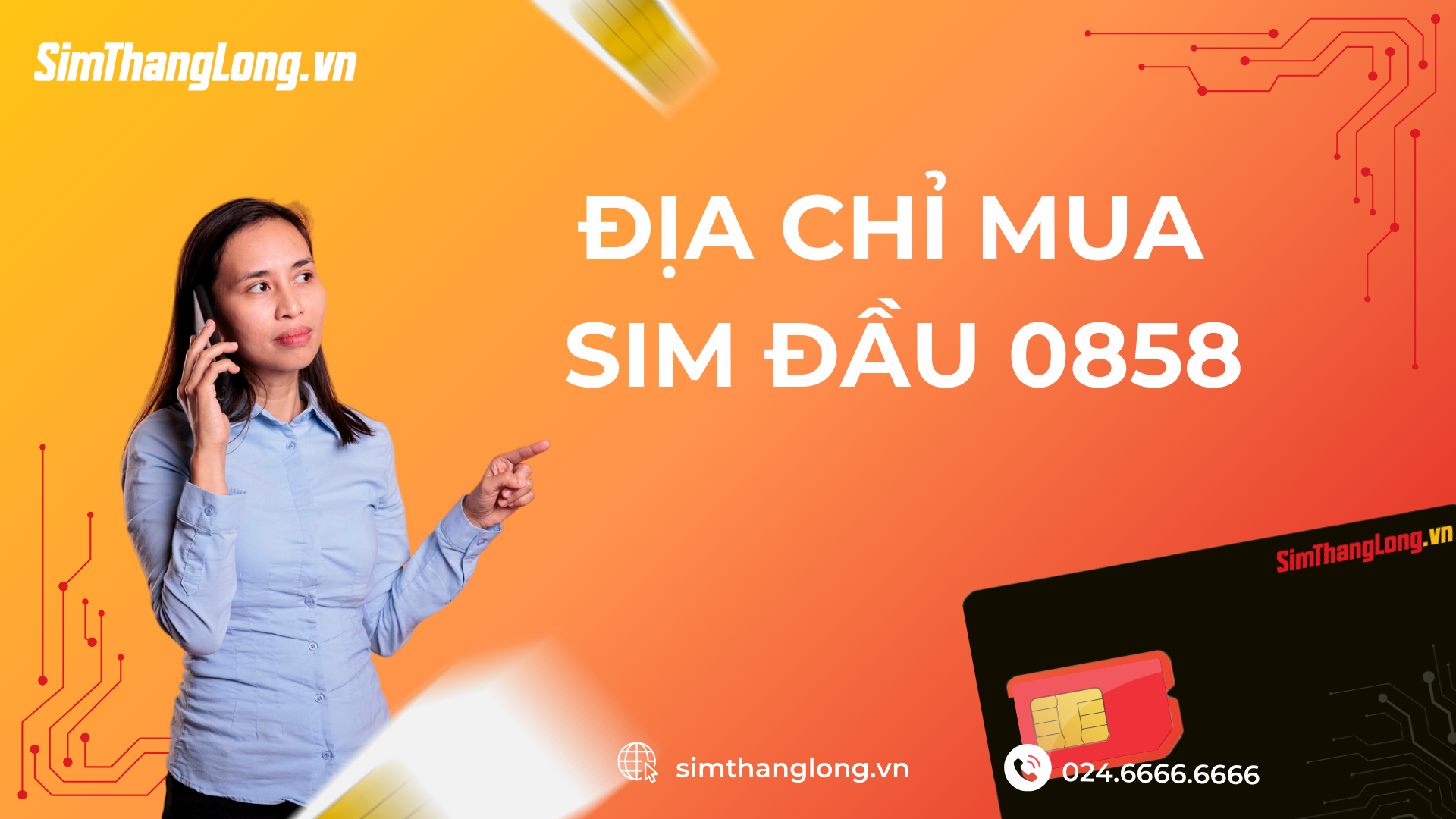 Địa chỉ mua sim đầu 0858