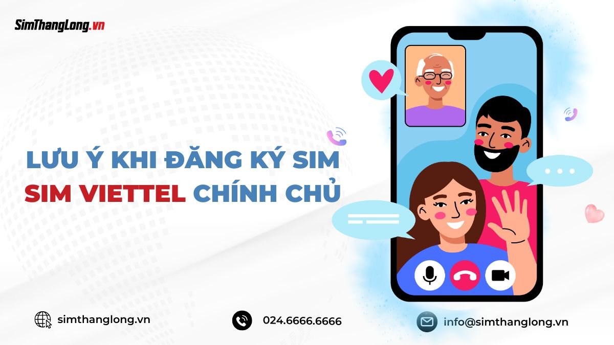 Lưu ý khi đăng kí sim Viettel chính chủ bằng CMND