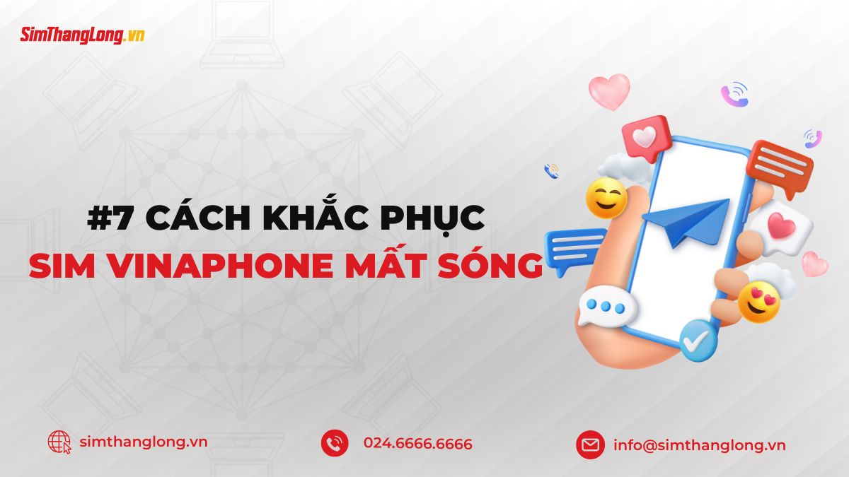 7-cach-khac-phuc-loi-vinaphone-bi-mat-song