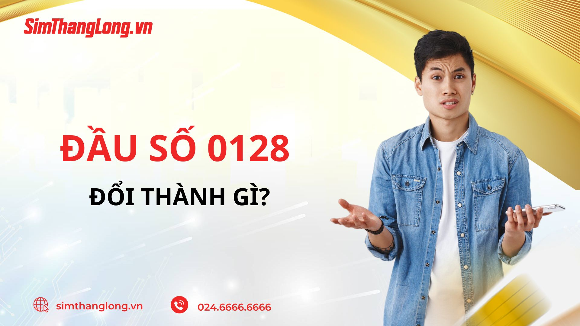 Đầu số 0128 đổi thành gì?