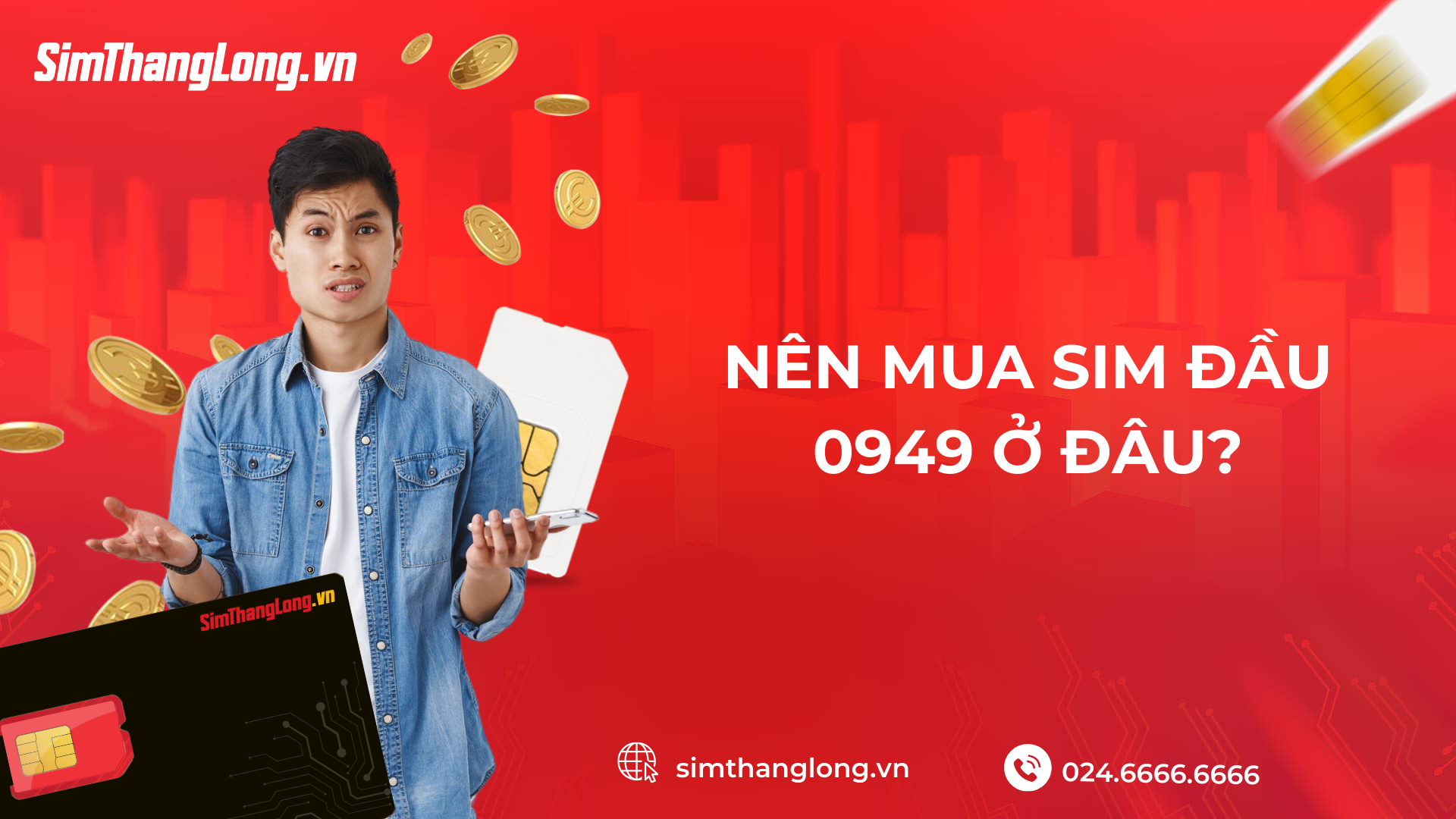 Nên tìm mua sim 0949 ở đâu?