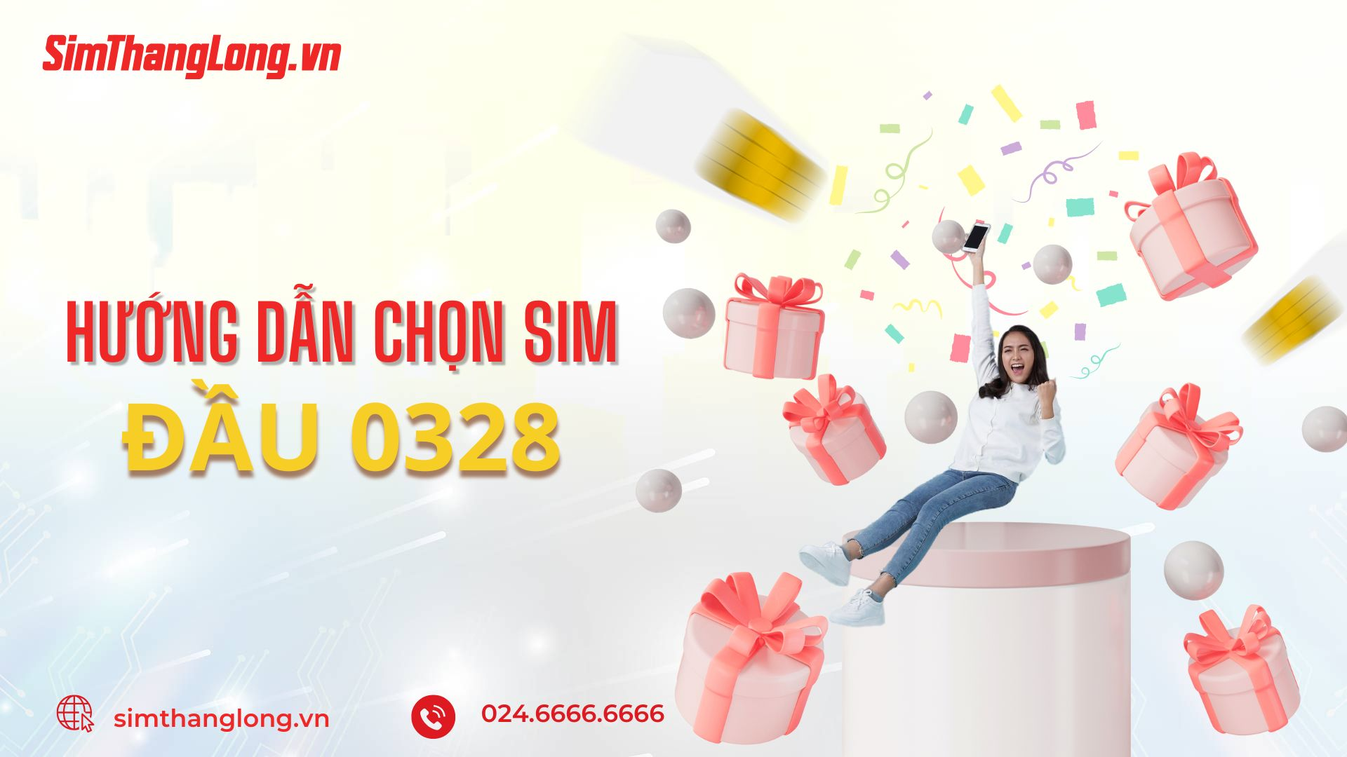 Hướng dẫn chọn sim đầu số 0328 