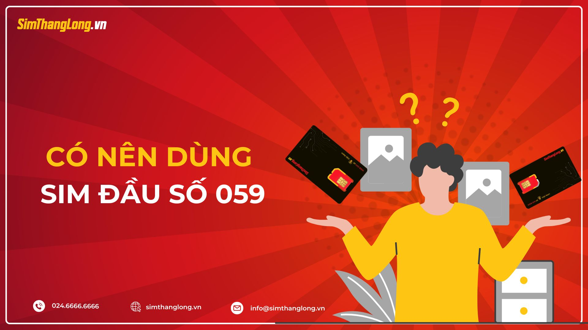 Có nên sử dụng sim đầu số 059 hay không?