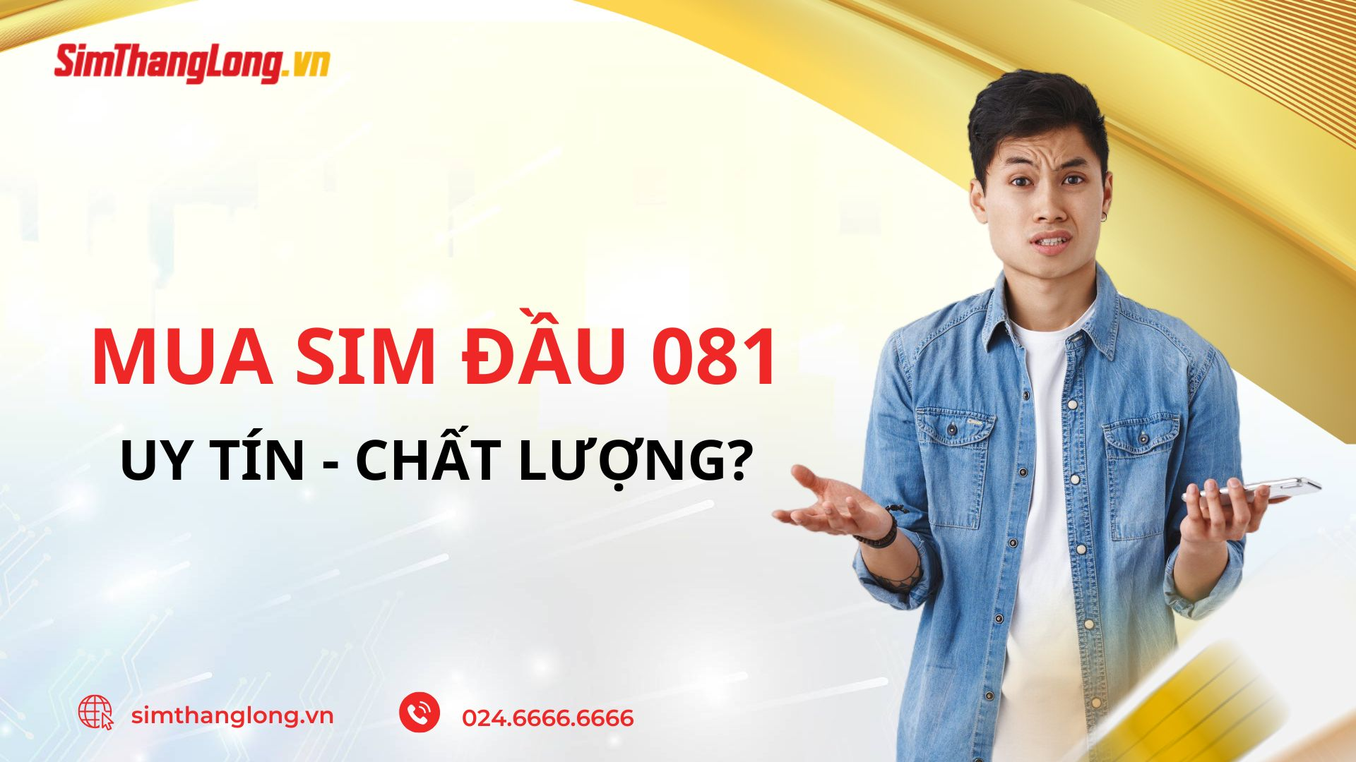 Địa chỉ mua sim đầu 081 uy tín tại Sim Thăng Long