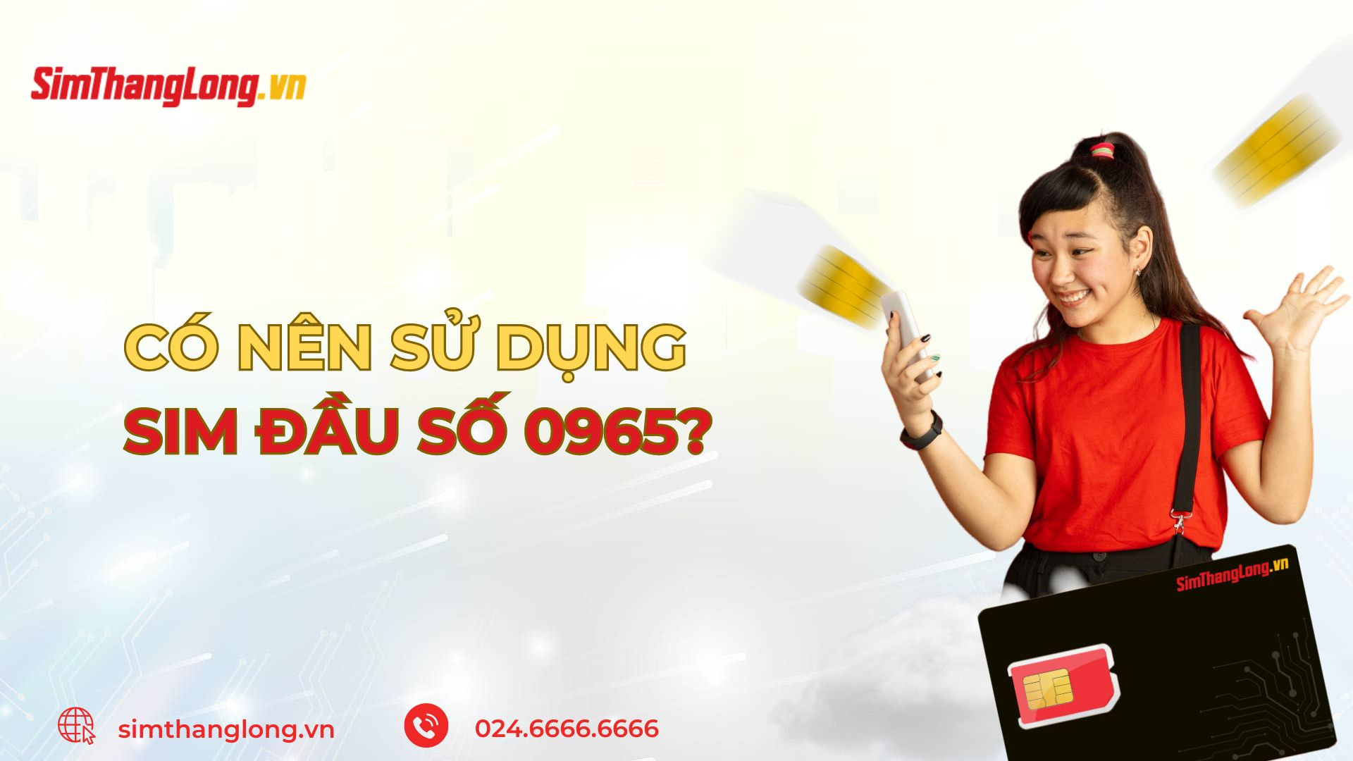 Có nên sử dụng sim đầu số 0965