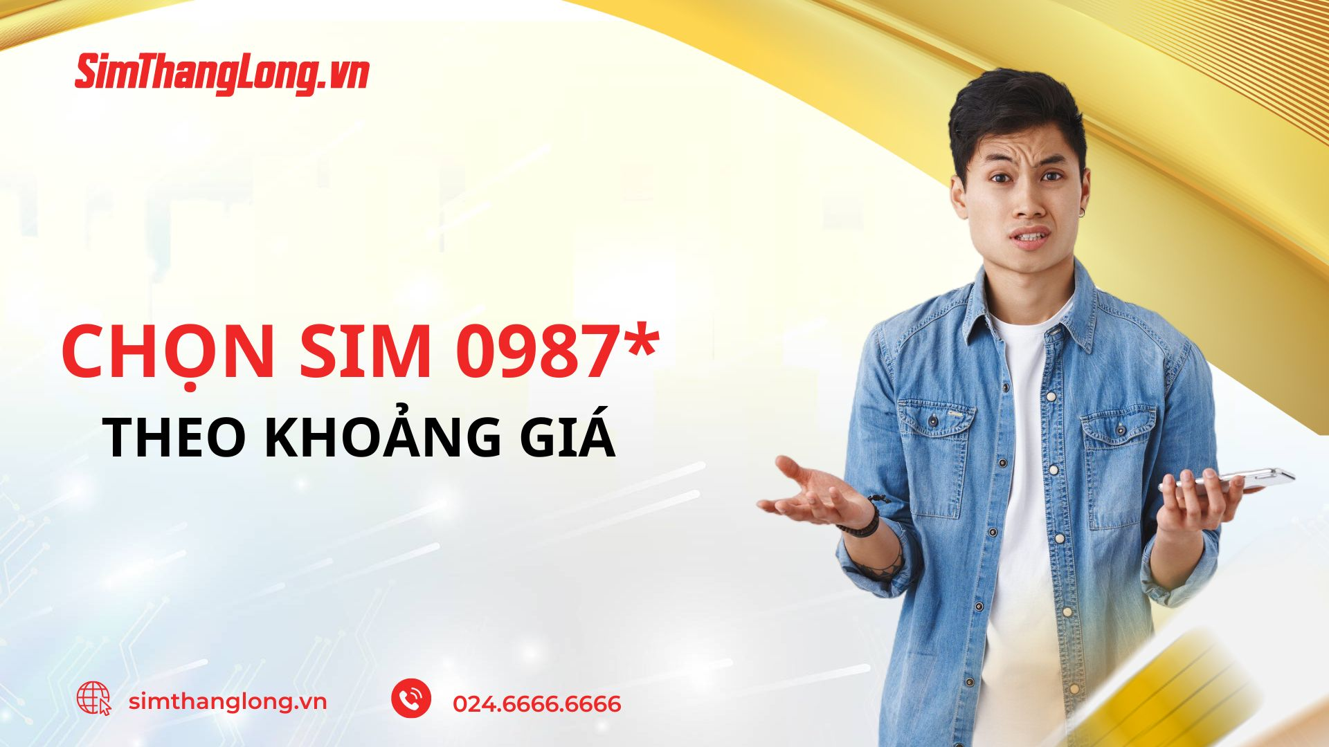 Hướng dẫn chọn sim đầu số 0987 theo khoảng giá