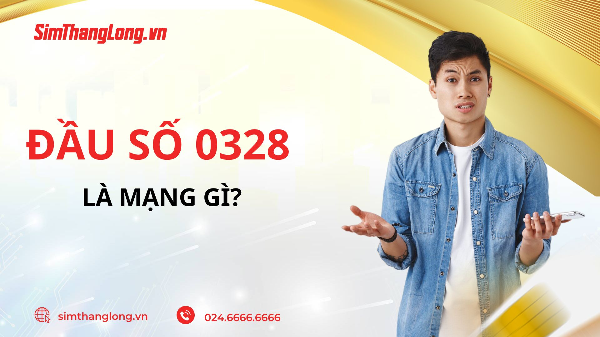 Đầu số 0328 là mạng gì?