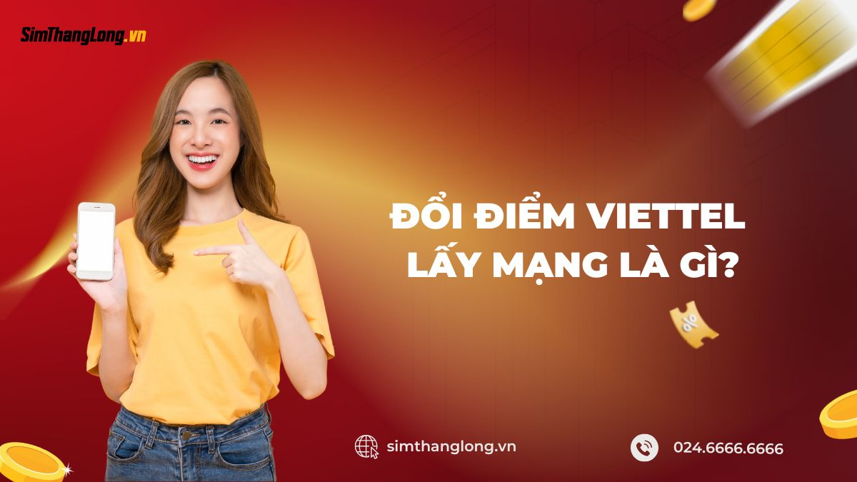 Đổi điểm Viettel lấy mạng là gì?