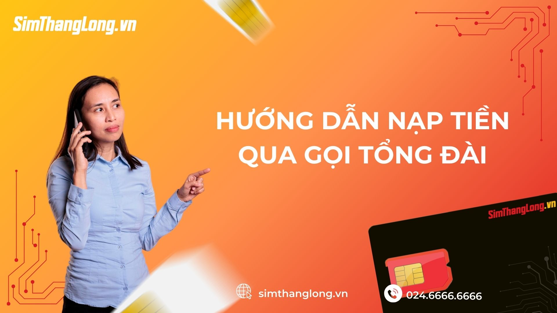 huong-dan-nap-tien-sim-vinaphone-qua-viec-goi-tong-dai