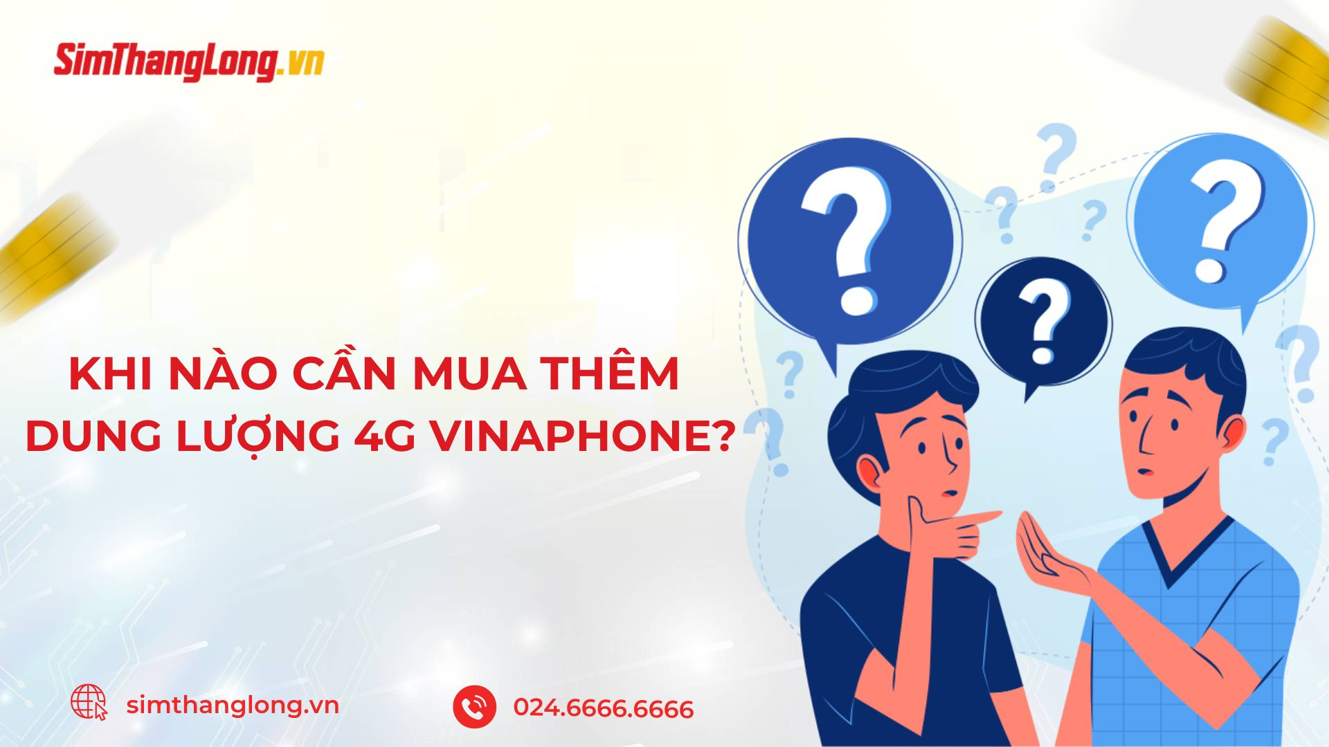 khi-nao-can-mua-them-dung-luong-4G-vinaphone