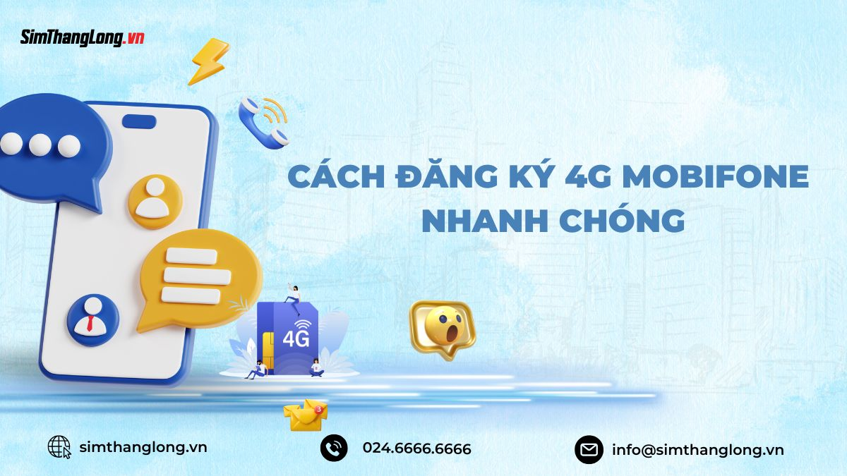 cach-dang-ky-4g-mobifone-nhanh-chong