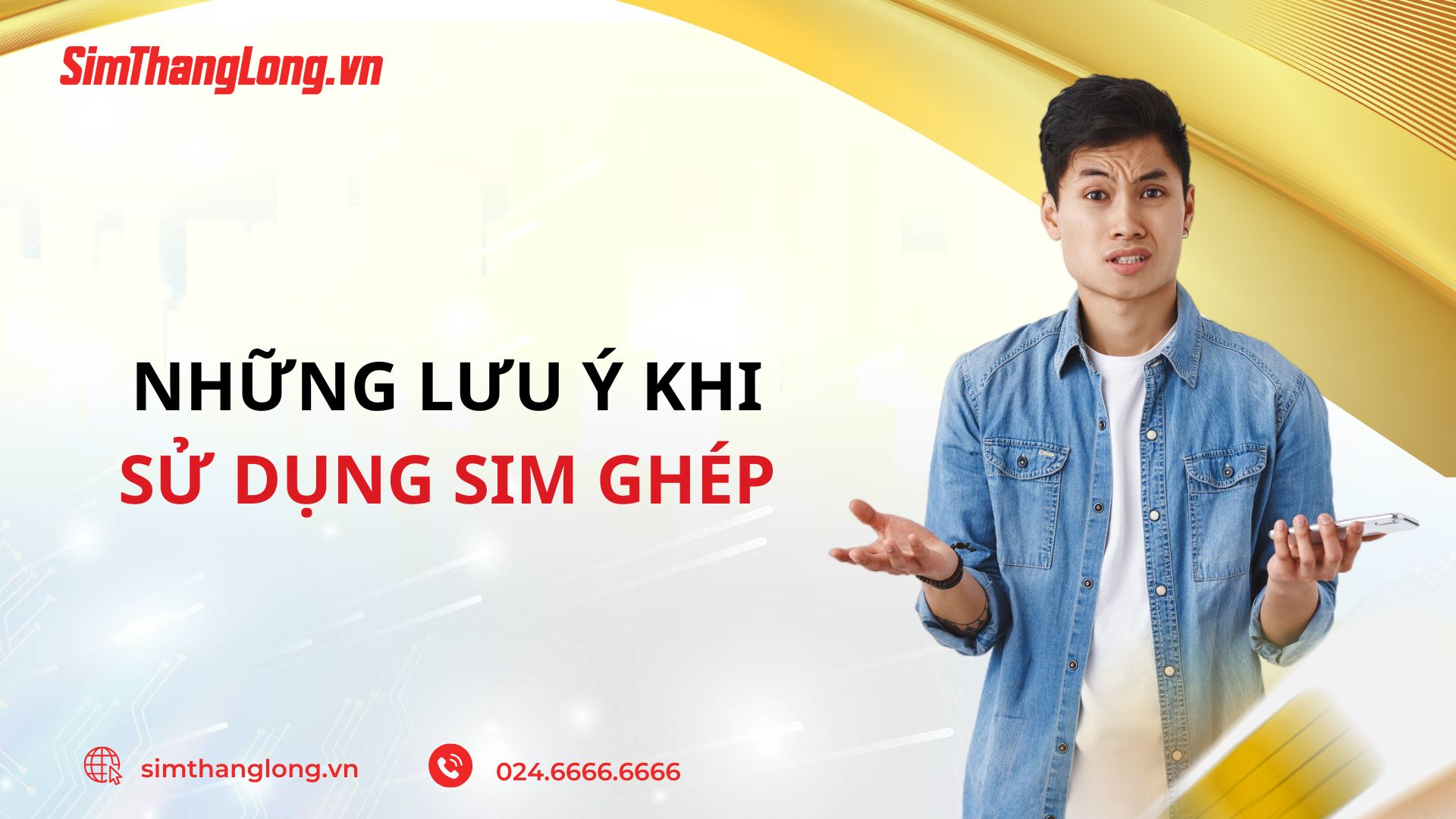 nhung-luu-y-khi-su-dung-sim-ghep