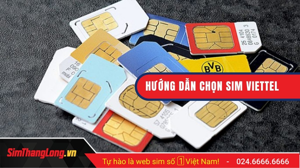 Cách chọn sim số đẹp Viettel phù hợp