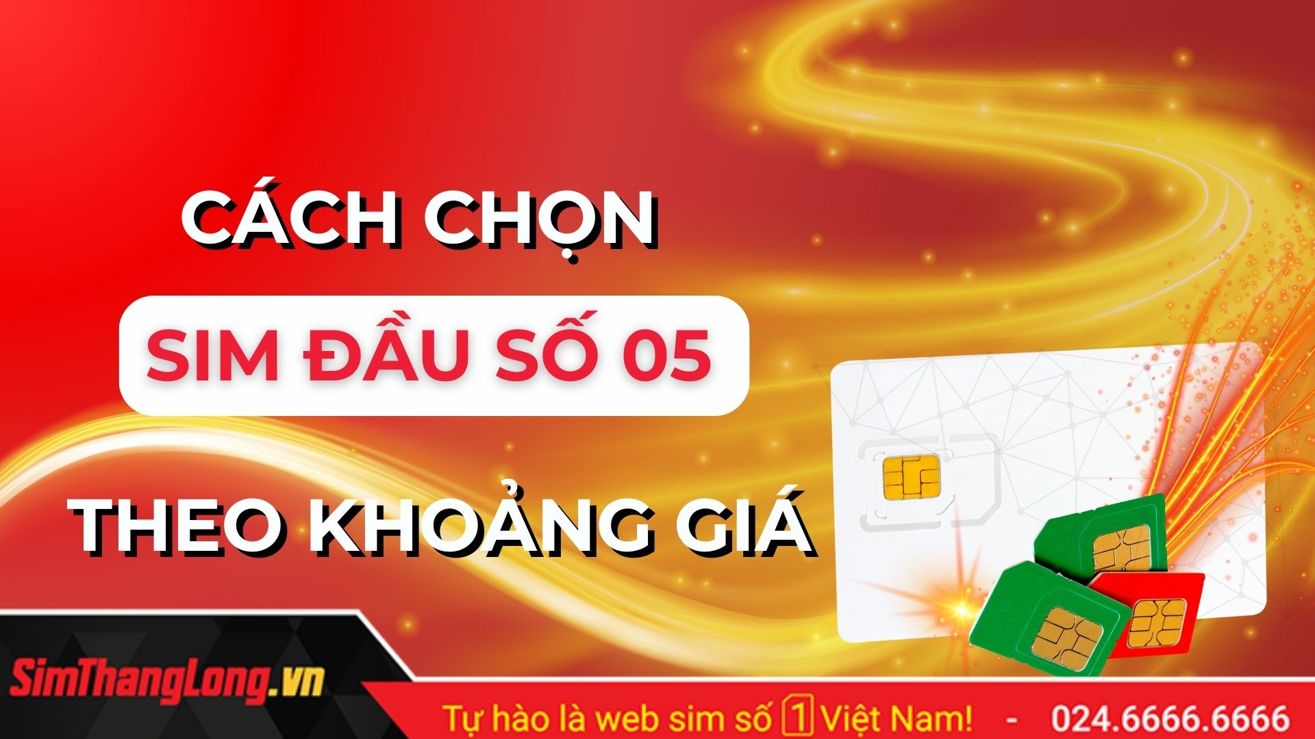 Hướng dẫn cách chọn sim đầu số 05 tại Sim Thăng Long