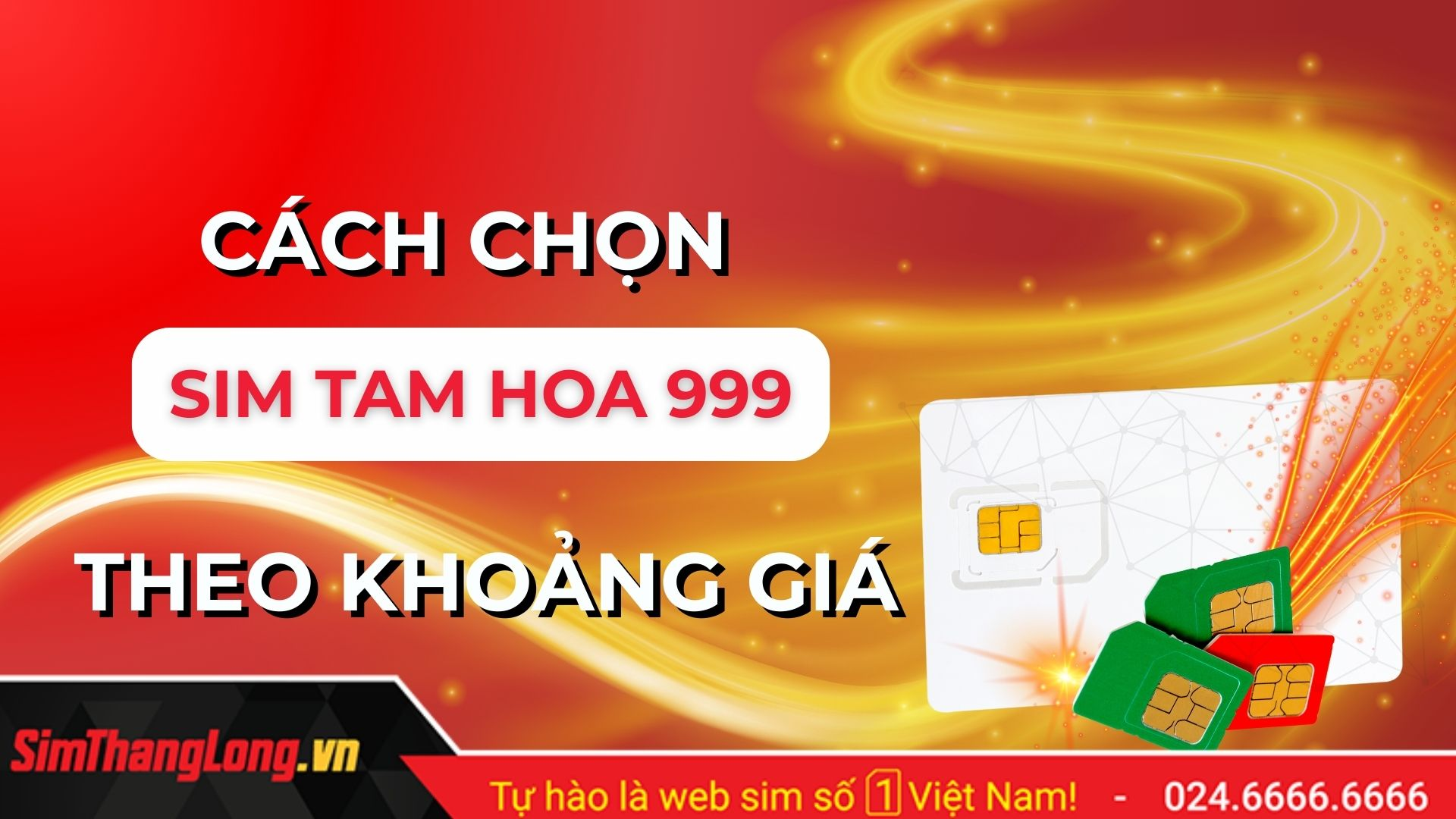 Hướng dẫn cách chọn sim tam hoa 999