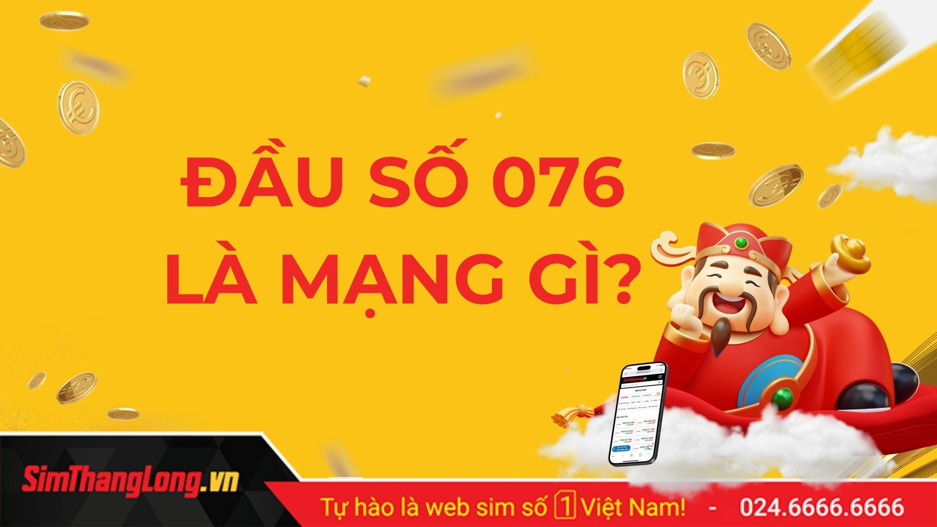 Đầu số 076 là mạng gì? Bí kíp chọn sim đầu 076 số đẹp
