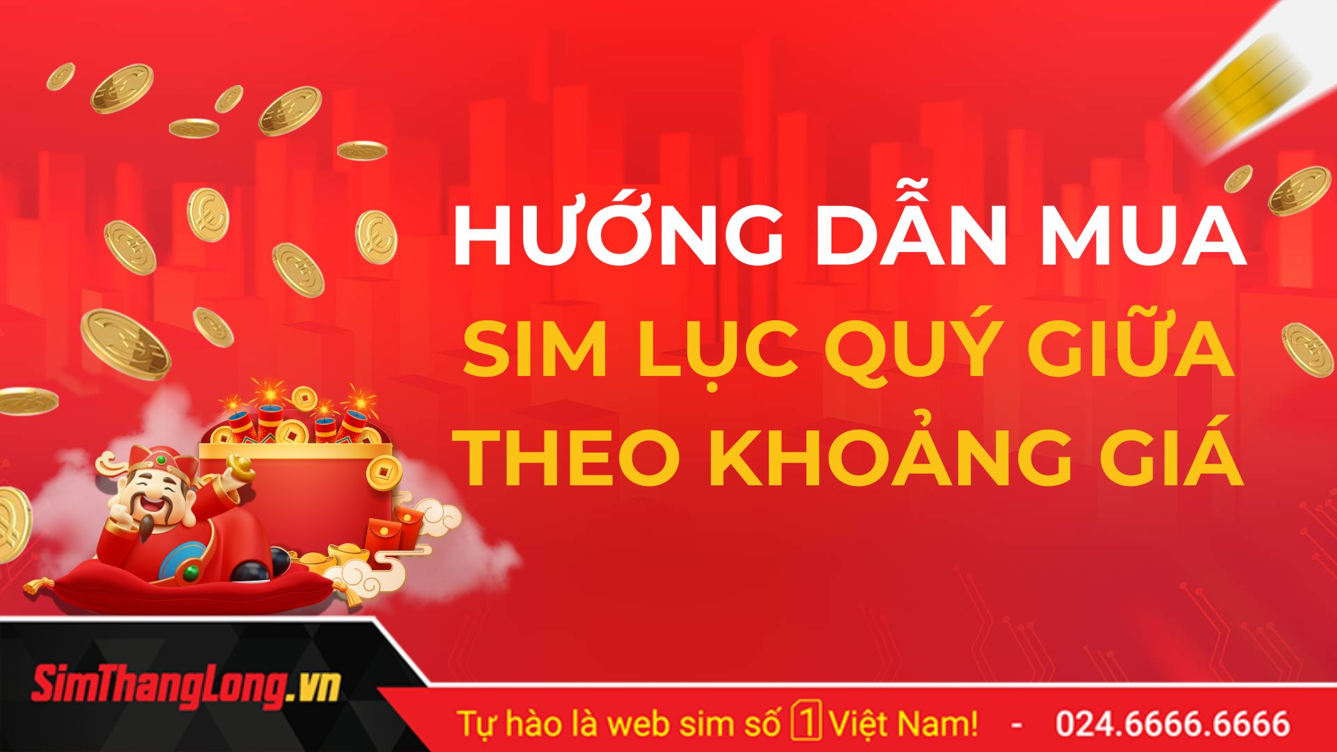 Hướng dẫn mua sim lục quý giữa theo khoảng giá