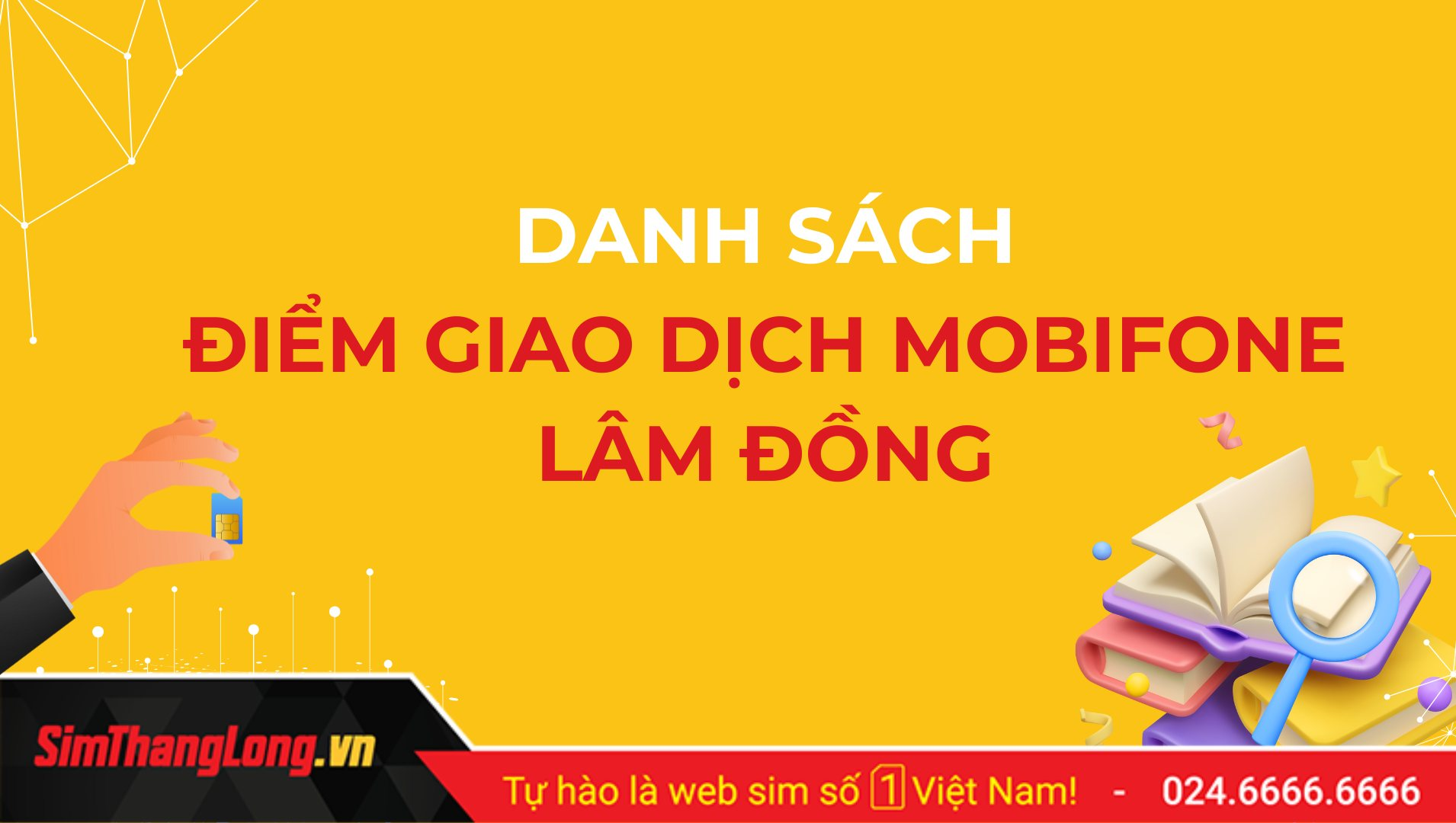 Danh sách các điểm giao dịch MobiFone Lâm Đồng