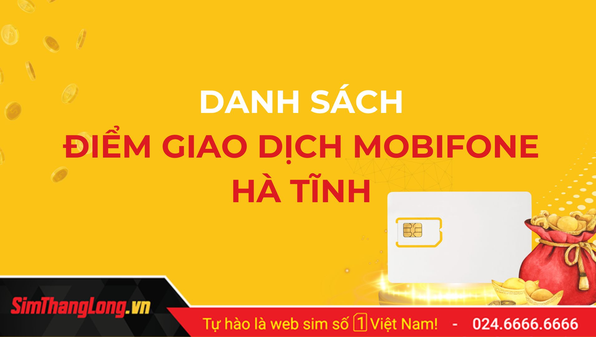 Danh sách các điểm giao dịch MobiFone tại Hà Tĩnh