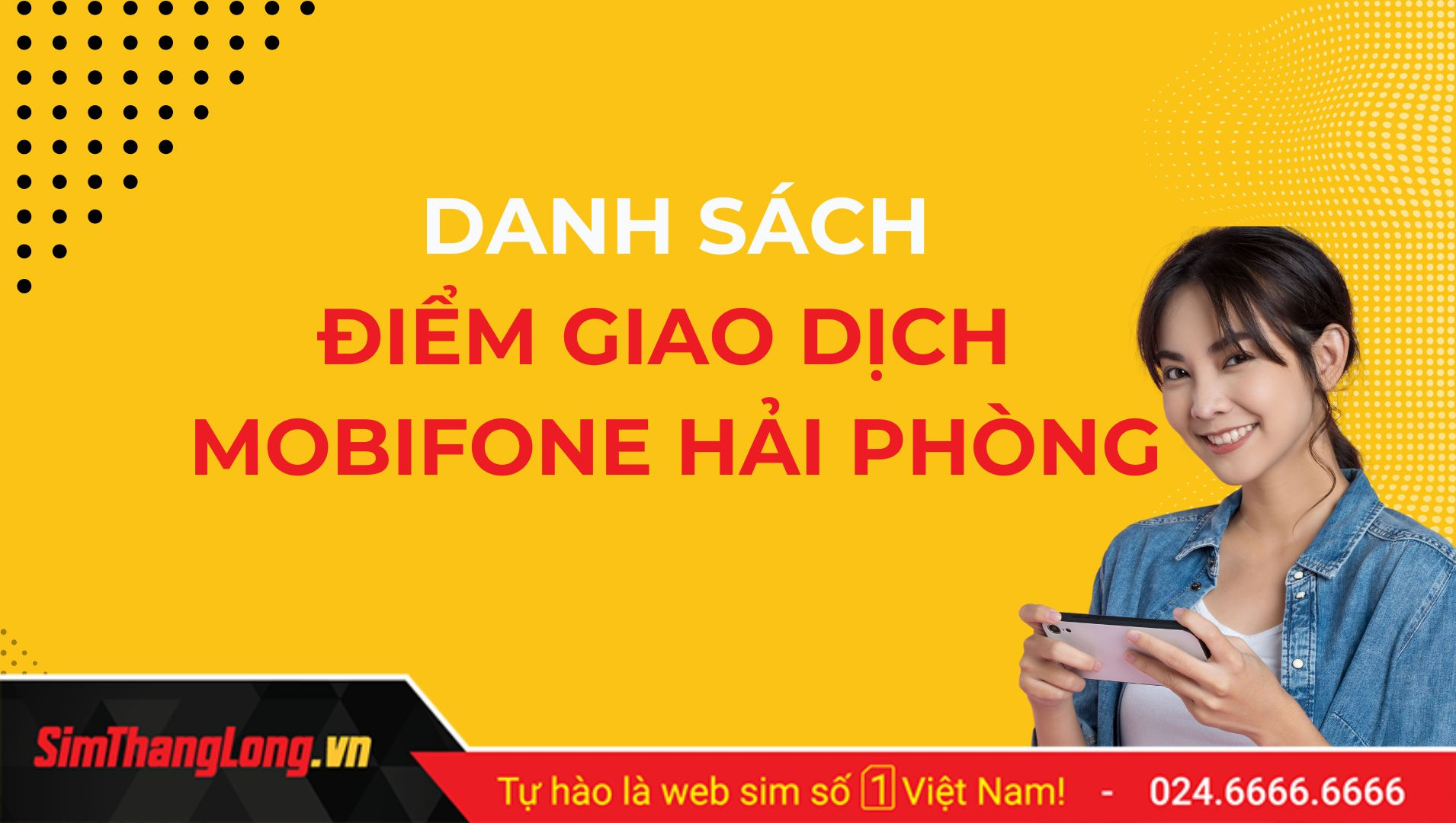 Danh sách điểm giao dịch MobiFone Hải Phòng