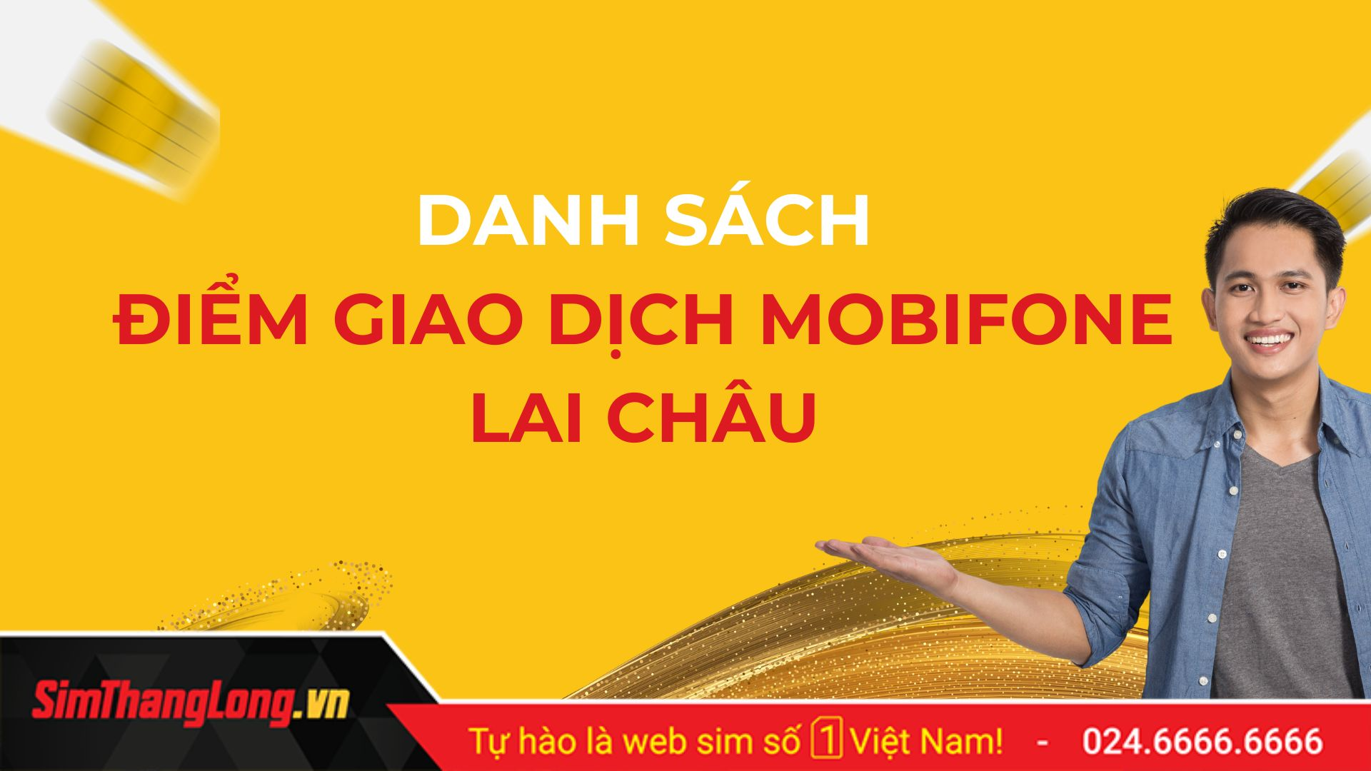 Các điểm giao dịch MobiFone Lai Châu