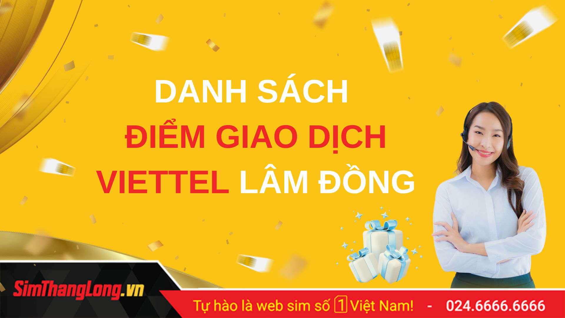 Danh sách các cửa hàng giao dịch Viettel tại Lâm Đồng