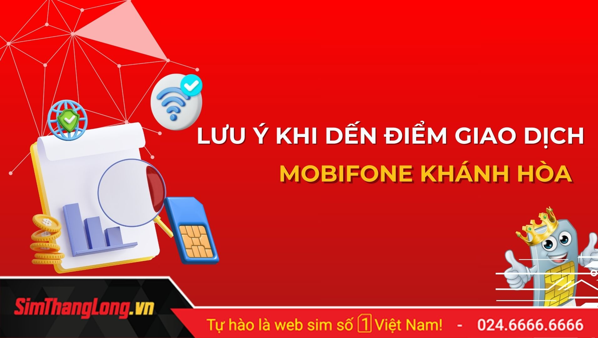 Những lưu ý khi đến điểm giao dịch MobiFone Khánh Hòa