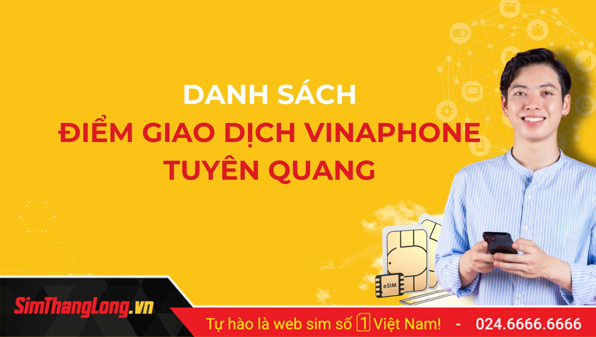 Danh sách điểm giao dịch Vinaphone Tuyên Quang