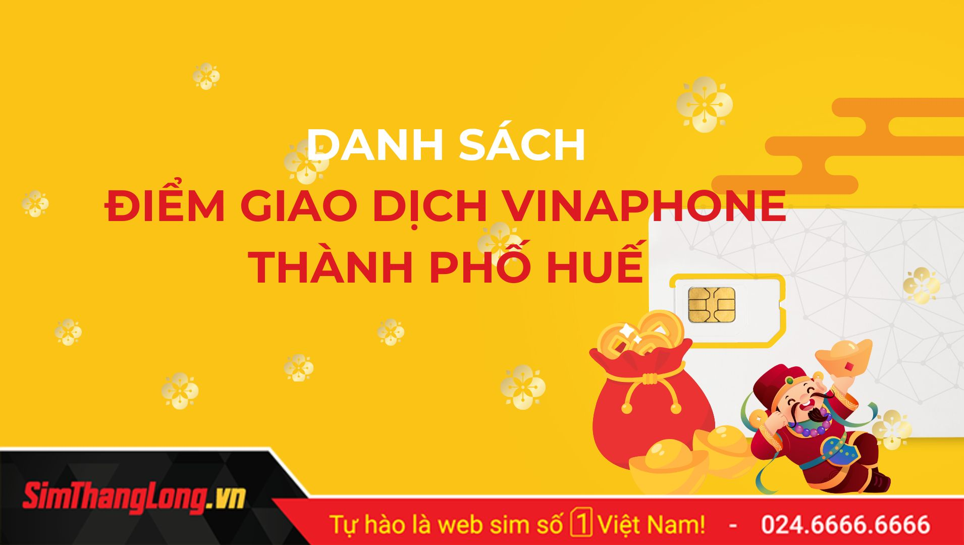 Tổng hợp các điểm giao dịch Vinaphone tại Thừa Thiên Huế