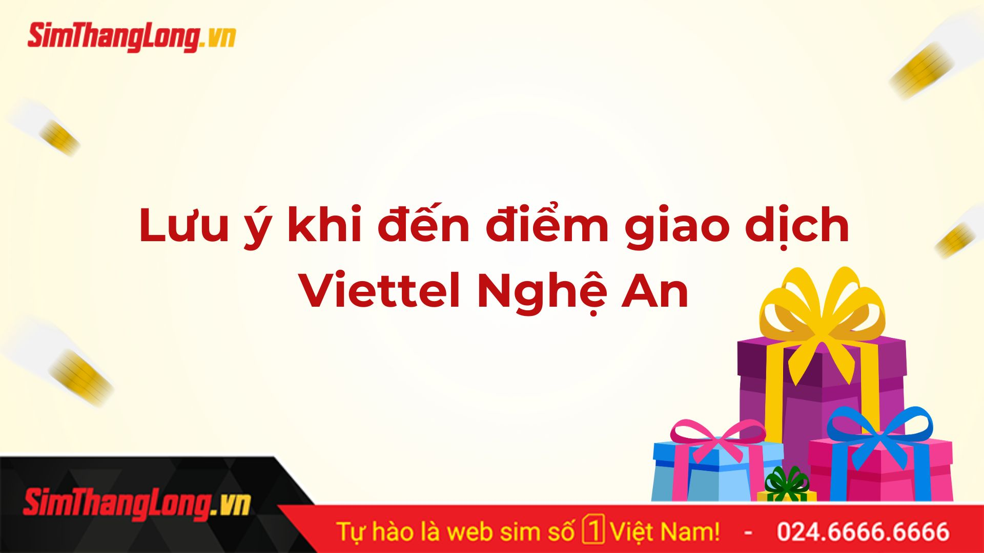 Lưu ý khi đến điểm giao dịch Viettel tại Nghệ An
