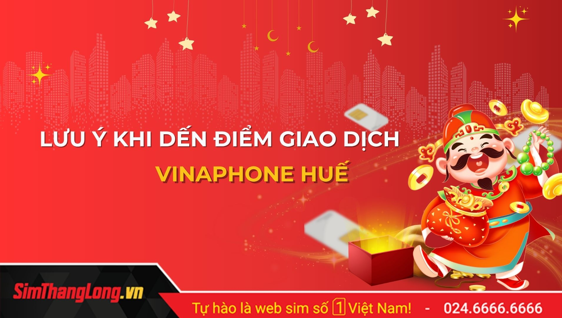 Lưu ý khi đến điểm giao dịch Vinaphone Huế
