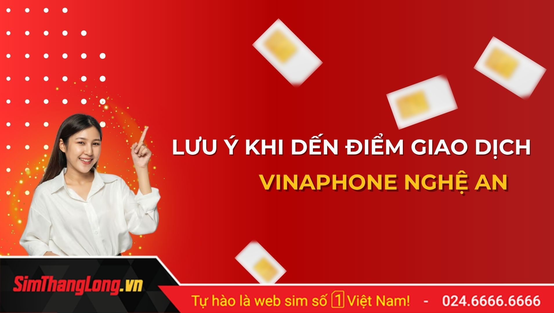 Lưu ý khi đến điểm giao dịch Vinaphone Nghệ An