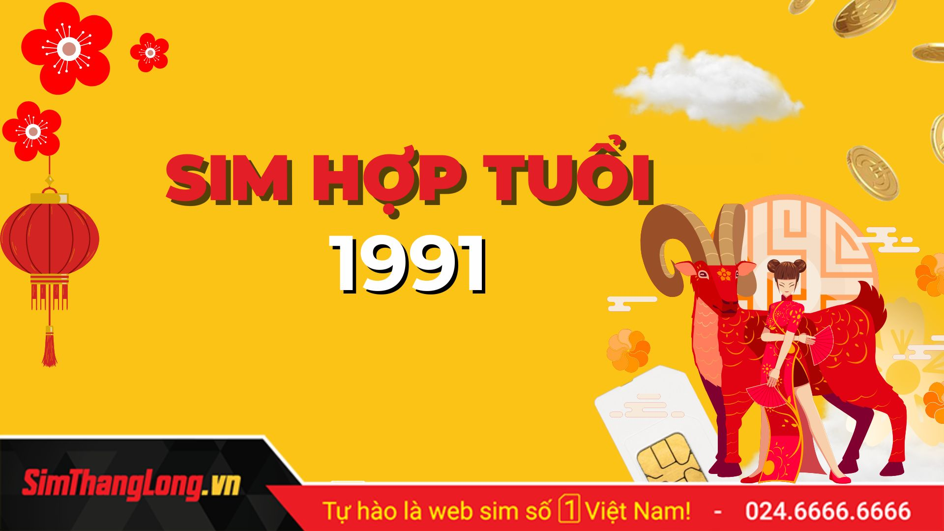 Chọn sim phong thủy hợp tuổi 1991