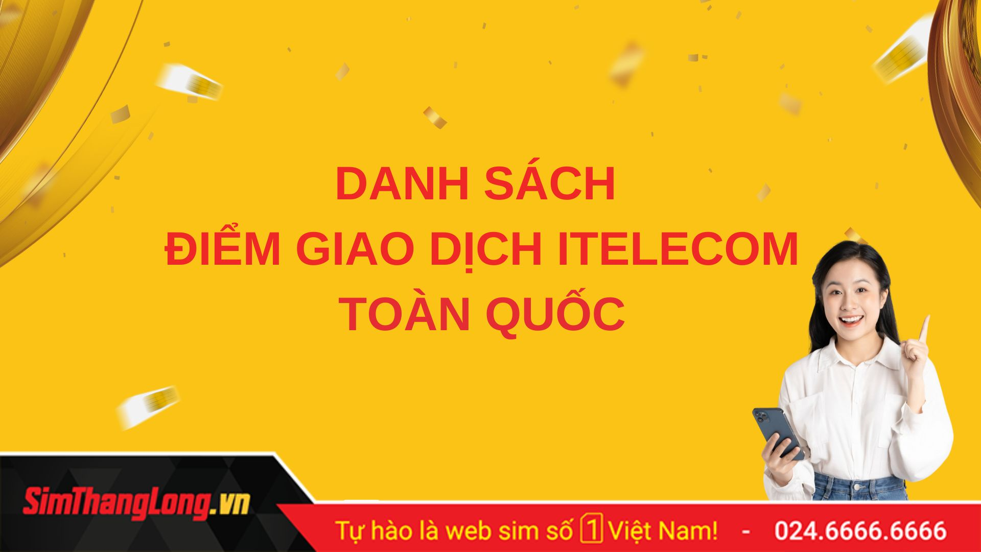 Danh sách điểm giao dịch Itelecom trên cả nước
