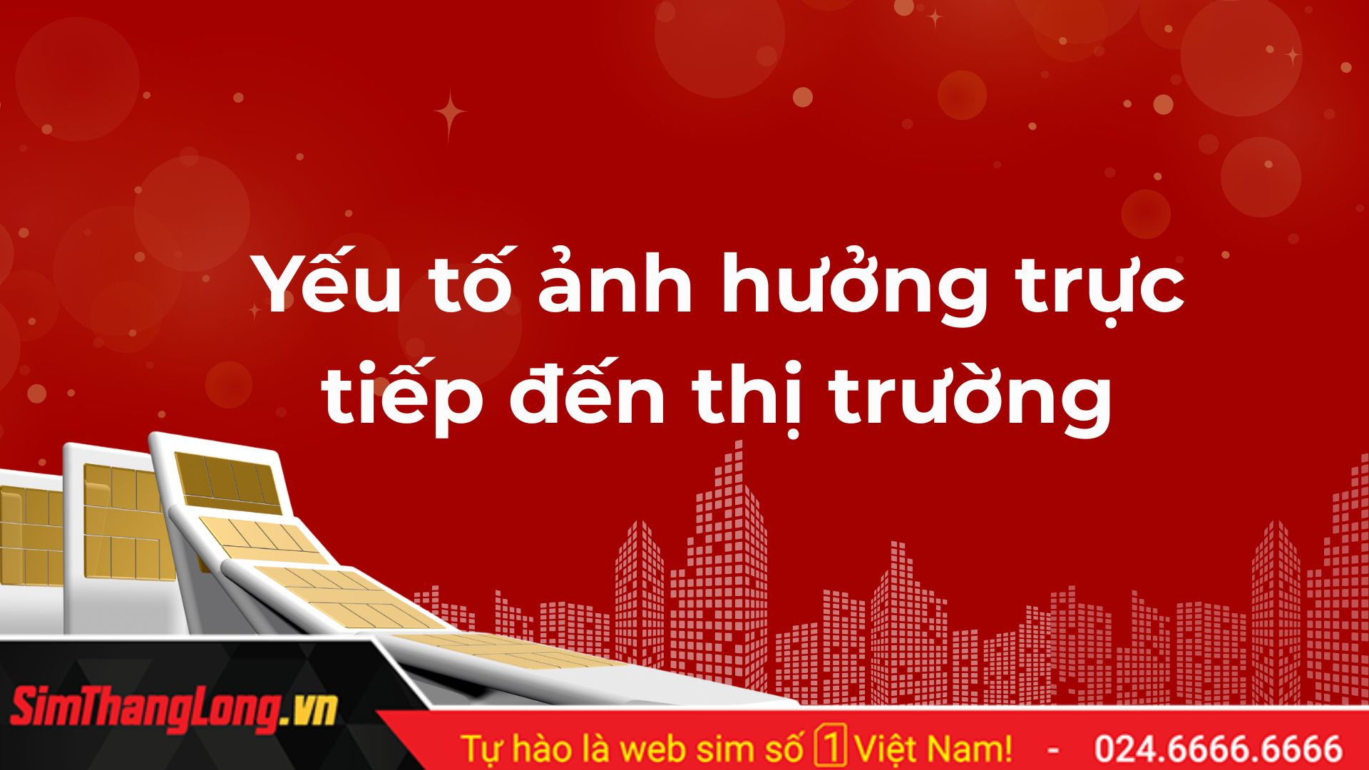 Yeu-to-anh-huong-truc-tiep-den-thi-truong