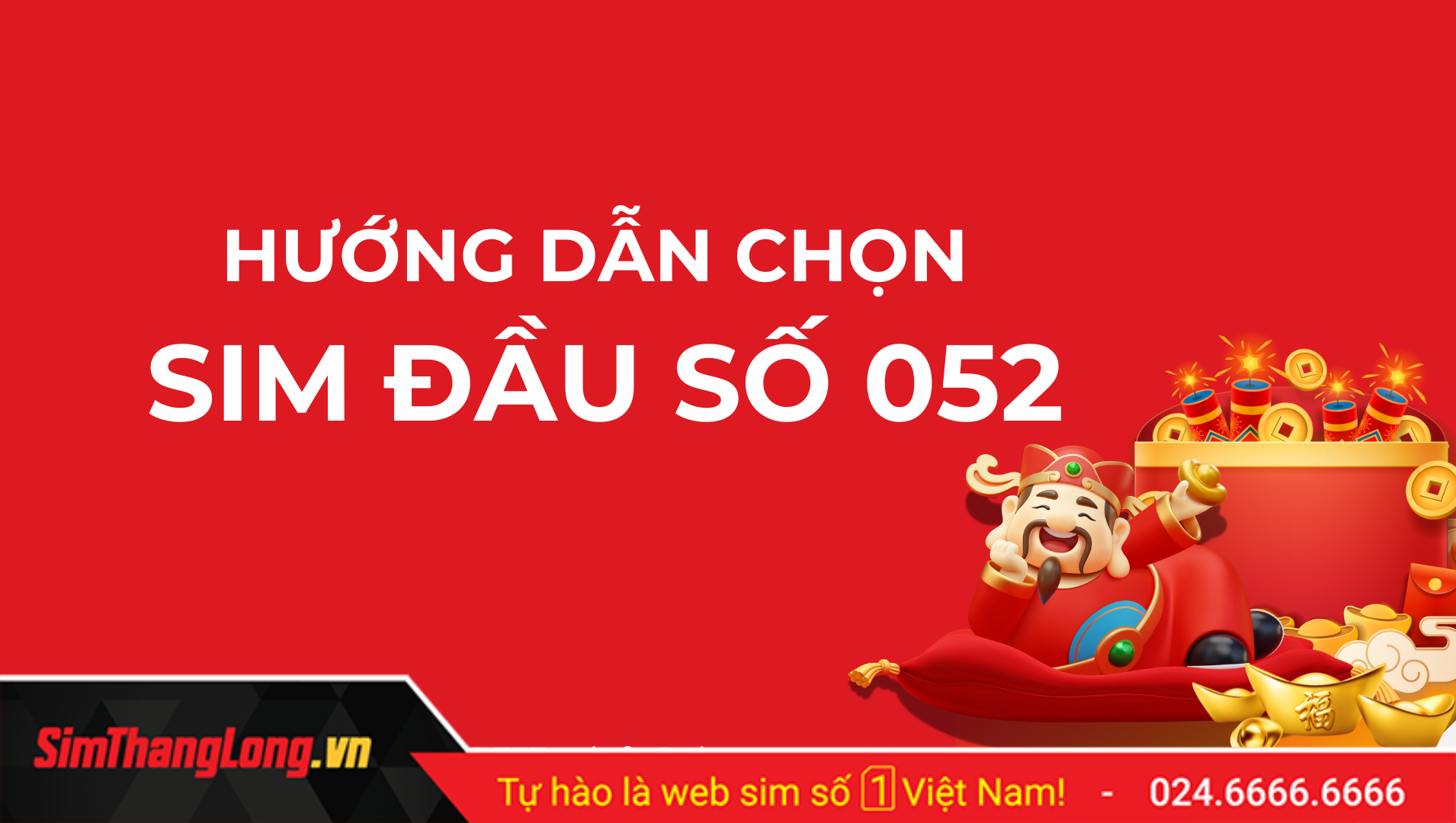 Hướng dẫn cách chọn sim đầu số 052
