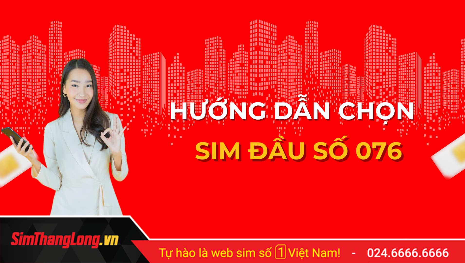 Hướng dẫn chọn sim đầu số 076