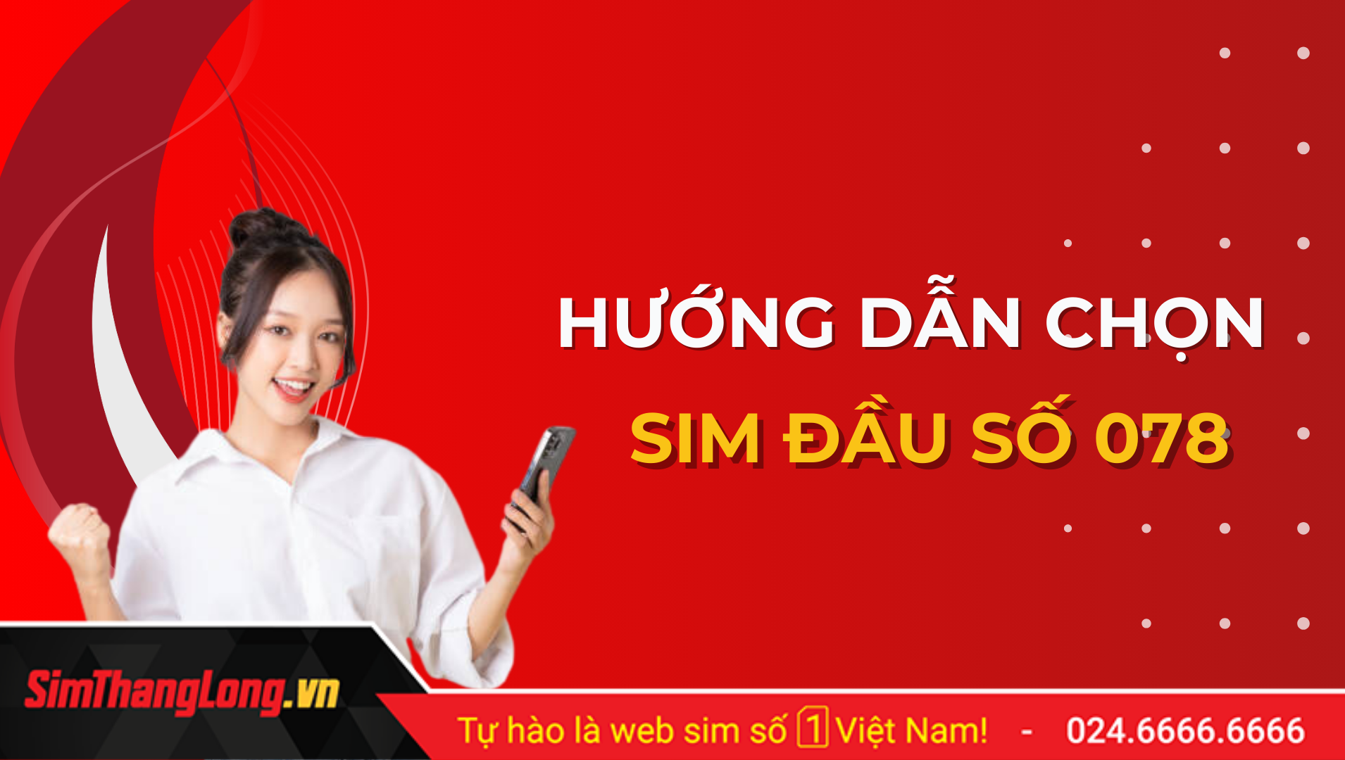 Hướng dẫn chọn sim đầu số 078