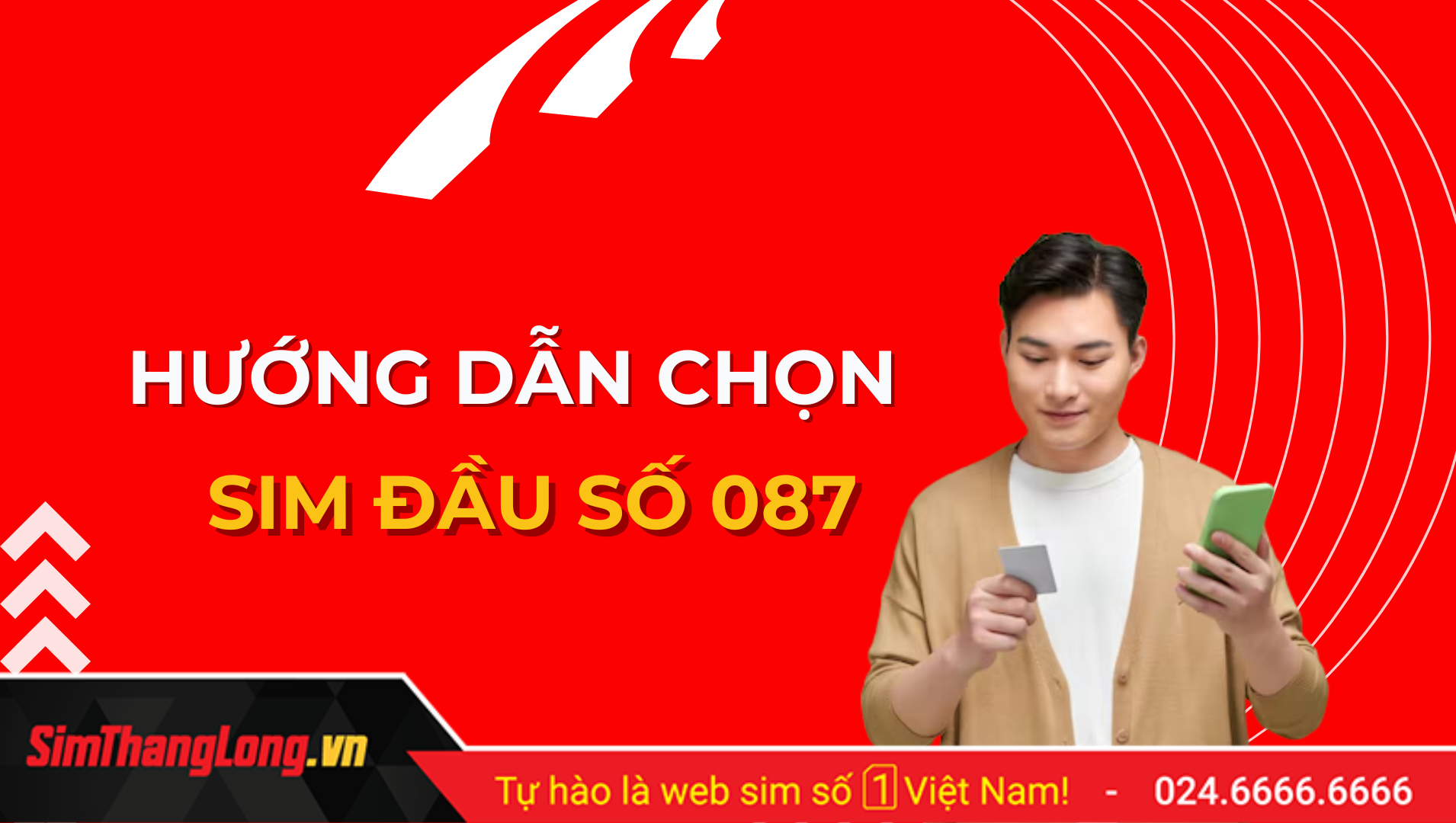 Hướng dẫn chọn sim đầu số 087