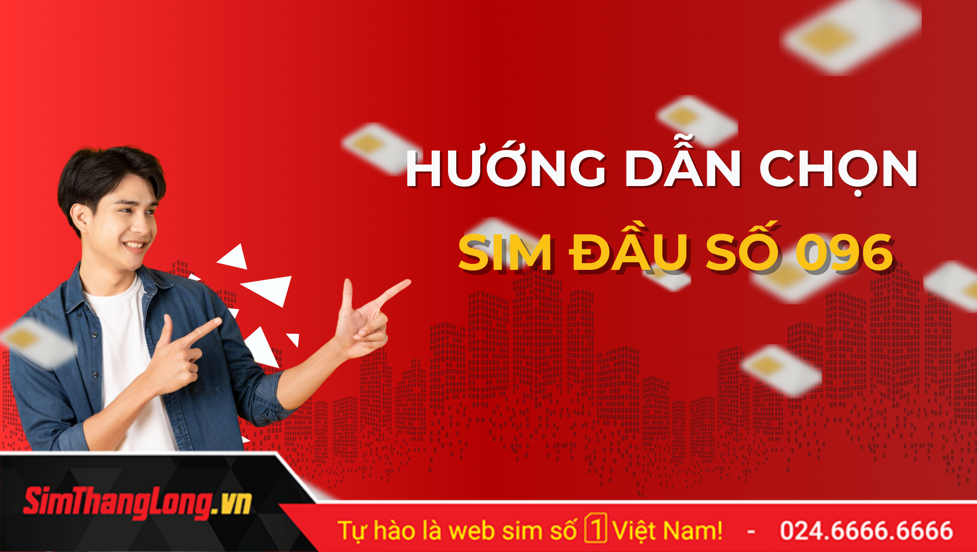 Hướng dẫn chọn mua sim đầu số 096 Hướng dẫn chọn mua sim đầu số 096