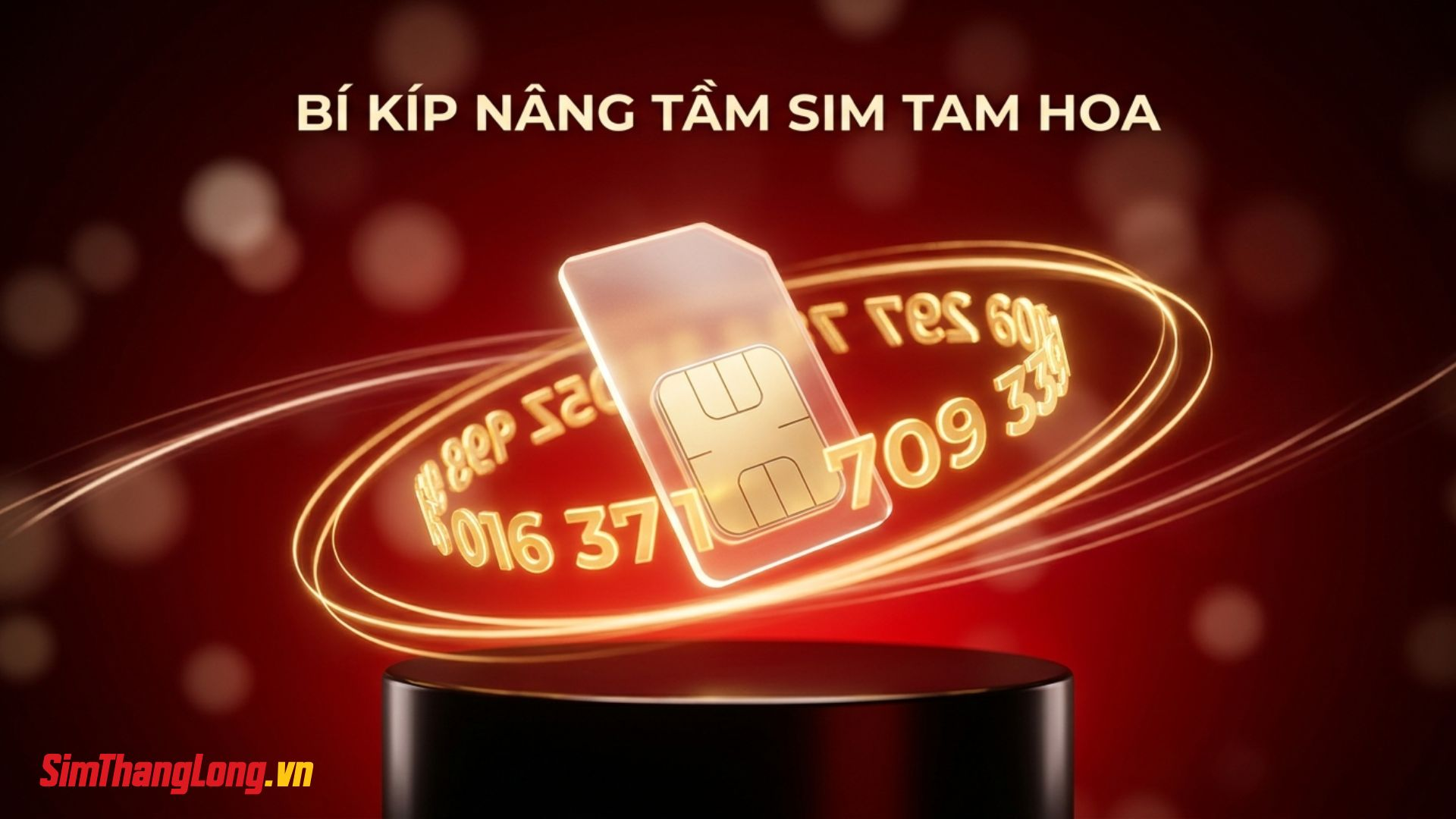 cách nâng tầm ý nghĩa và giá trị sim tam hoa