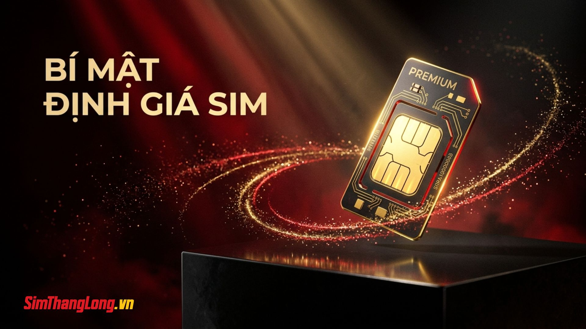 Yếu tố nào quyết định giá trị một số SIM Yếu tố nào quyết định giá trị một số SIM