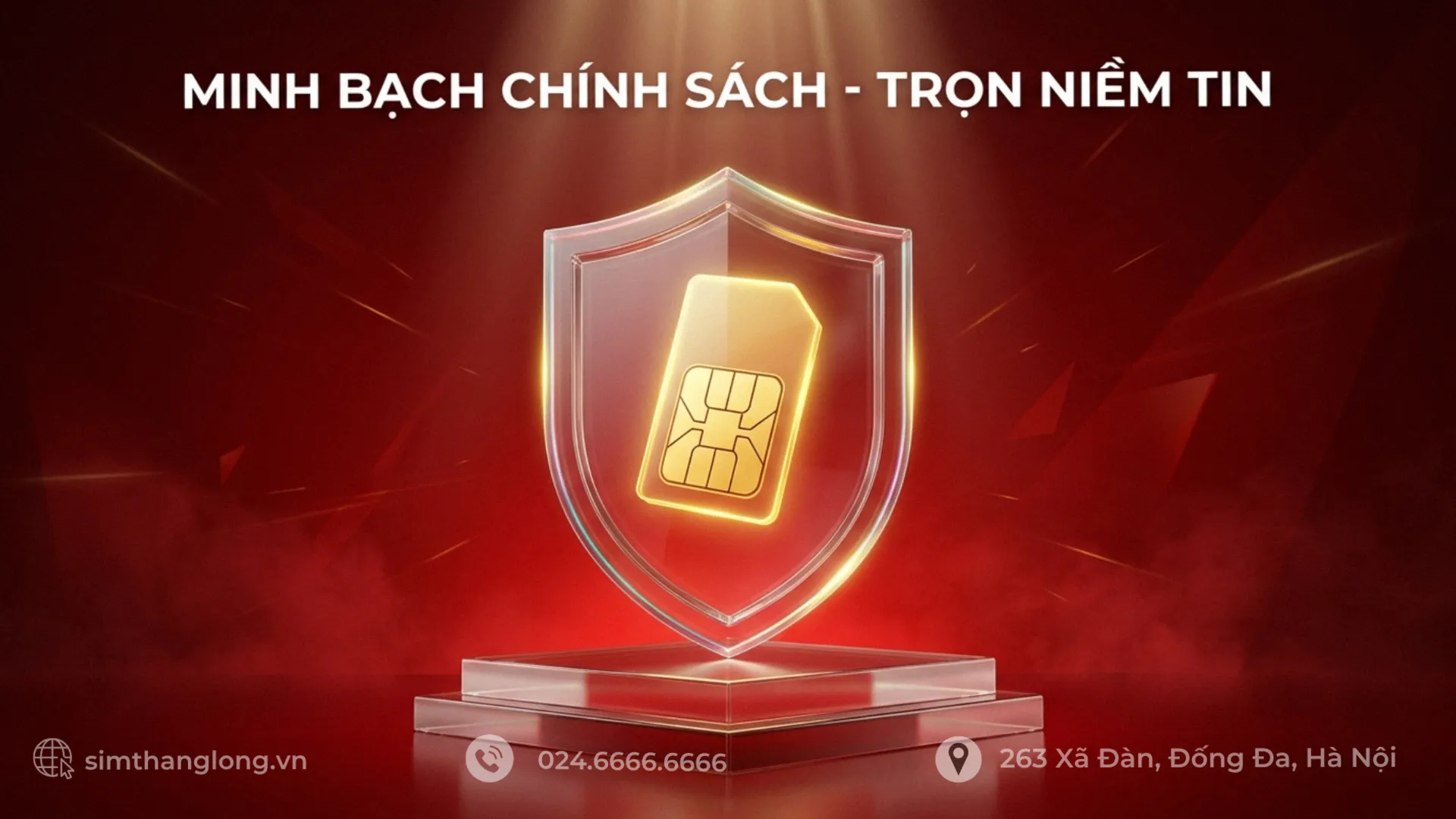 Sim Thăng Long xây dựng uy tín trong lòng khách hàng nhờ chính sách minh bạch