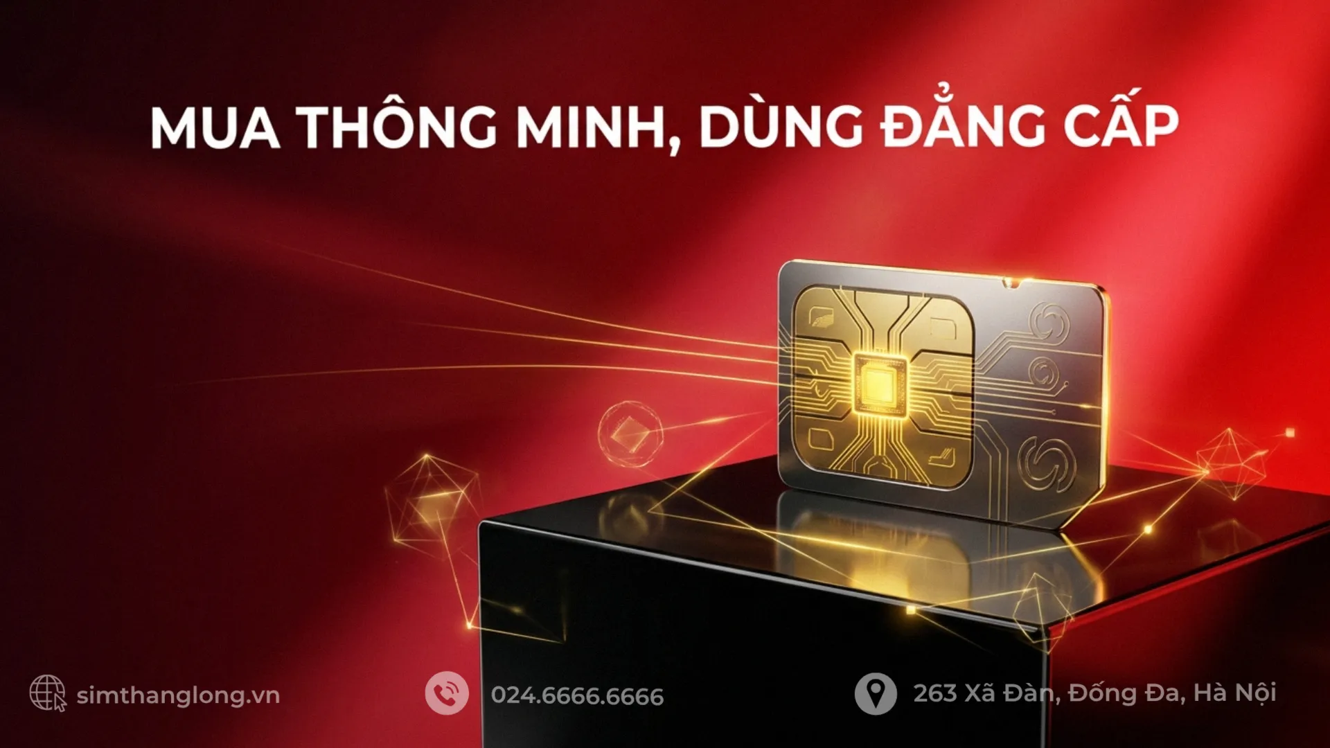 Sim Thăng Long "Mua thông minh - Dùng đẳng cấp"
